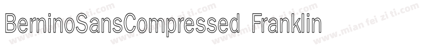 BerninoSansCompressed FranklinGothi字体转换